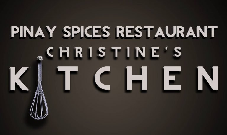 The Authentic Taste of Philippines at Christine’s Kitchen-Pinay Spices Restaurant
