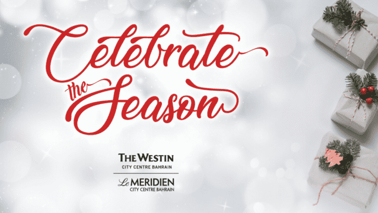 The Westin & Le Méridien City Centre Bahrain Festive Season