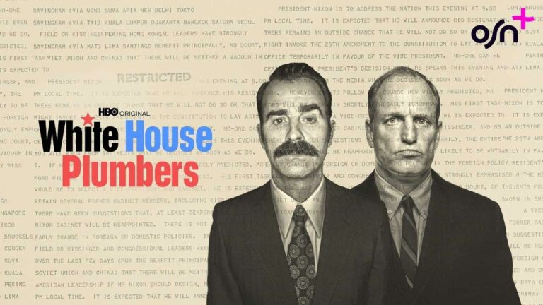 HBO Limited Series White House Plumbers Debuts on OSN+ May 2nd